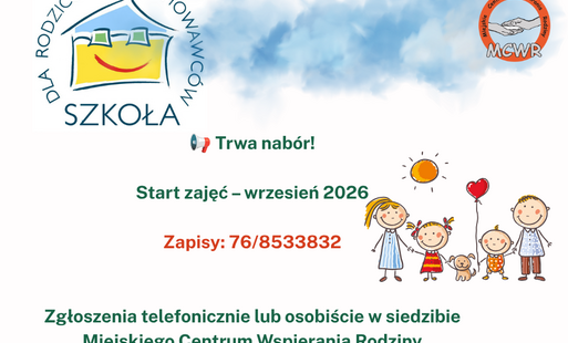 Grafika promująca nabór do programu „Szkoła dla Rodziców i Wychowawców”. Na białym tle, w lewym górnym rogu, znajduje się logo programu, a w prawym górnym rogu logo Miejskiego Centrum Wspierania Rodziny (MCWR). Pośrodku umieszczono informacje: „???? Trwa 